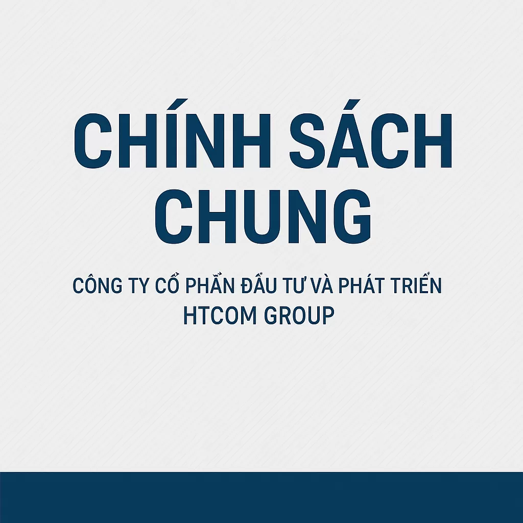 CHÍNH SÁCH CHUNG